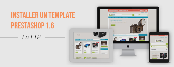 Comment installer un thème prestashop 1.6